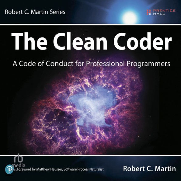 The Clean Coder: A Code of Conduct for Professional Programmers
