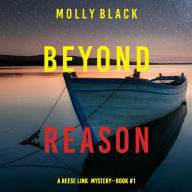 Beyond Reason (A Reese Link Mystery-Book One)