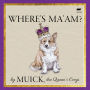 Where's Ma'am?