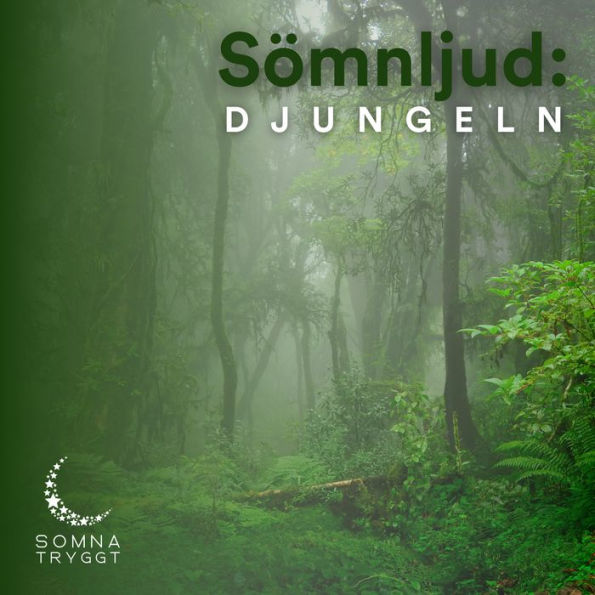 Sömnljud:: Djungeln