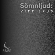 Sömnljud:: Vitt brus