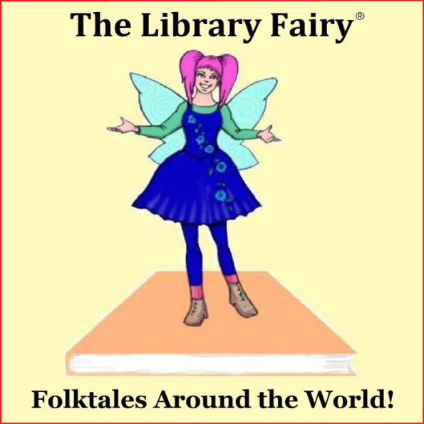 Folktales Around the World!: Fun Interactive Stories for Children (Abridged)