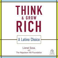 Think and Grow Rich: A Latino Choice