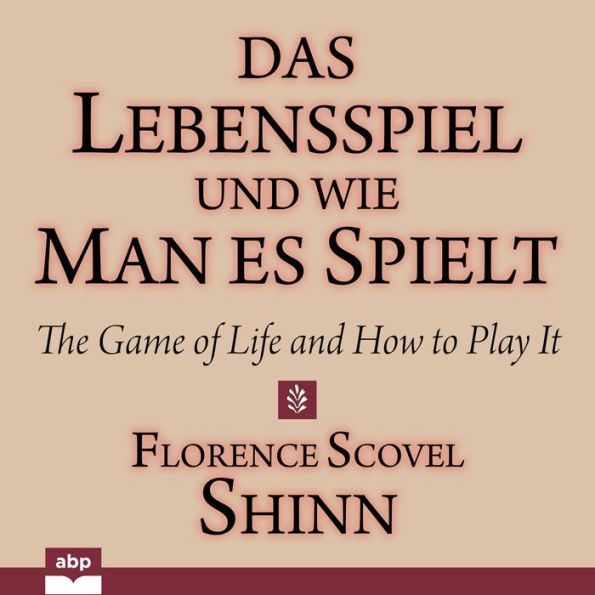 Lebensspiel und wie man es spielt, Das: The Game of Life and How to Play It