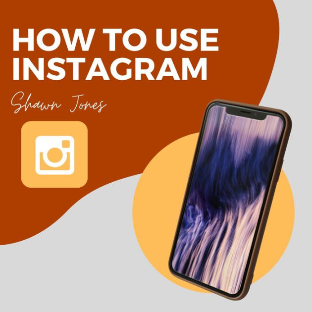 How to Use Instagram by Shawn Jones 2940178439784 Audiobook