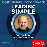 Leading Simple: Führen kann so einfach sein