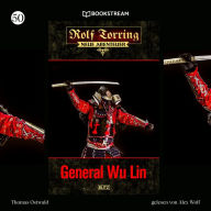 General Wu Lin - Rolf Torring - Neue Abenteuer, Folge 50 (Ungekürzt)