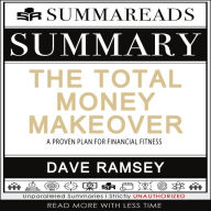 Summary of The Total Money Makeover: A Proven Plan for Financial Fitness by Dave Ramsey