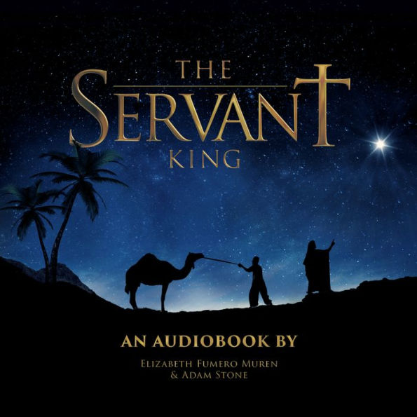 The Servant King: From The Heart of Christmas Musical