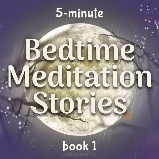 5Minute Bedtime Meditation Stories Book 1 Sleep Meditation Stories
