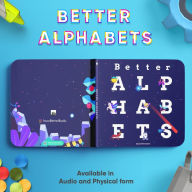 Better Alphabets: Alphabets for the children of tomorrow