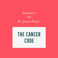 Summary of Dr. Jason Fung's The Cancer Code