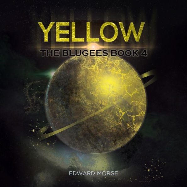 Yellow: The Blugees Book 4