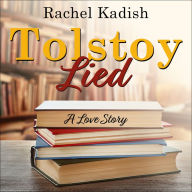 Tolstoy Lied: A Love Story