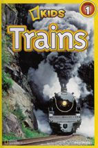 National Geographic Readers: Trains: Level 1