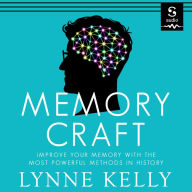 Memory Craft: Improve Your Memory with the Most Powerful Methods in History