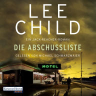 Die Abschussliste: Ein Jack-Reacher-Roman