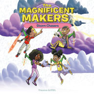 The Magnificent Makers #6: Storm Chasers