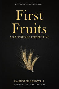 First Fruits: An Apostolic Perspective