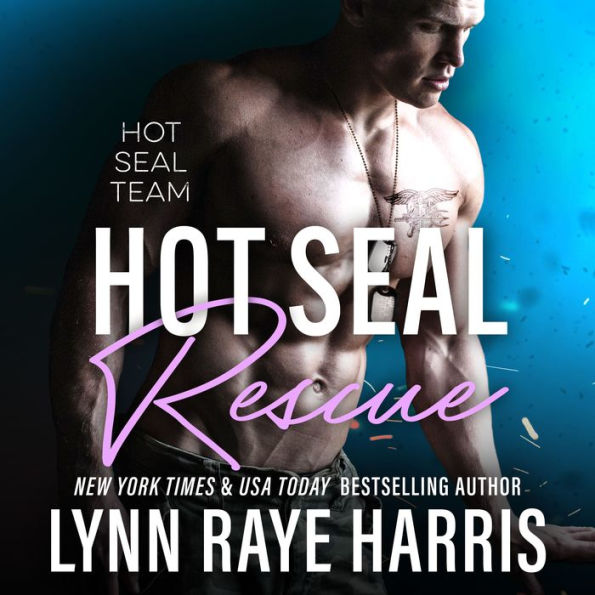 HOT SEAL Rescue: A Military Romantic Suspense Novel