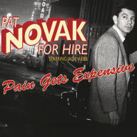 Pain Gets Expensive: Pat Novak for Hire