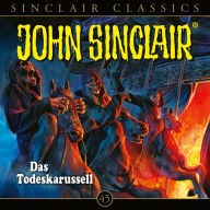 John Sinclair, Classics, Folge 45: Das Todeskarussell
