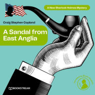 Sandal from East Anglia, A - A New Sherlock Holmes Mystery, Episode 3
