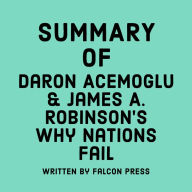 Summary of Daron Acemoglu & James A. Robinson's Why Nations Fail