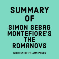 Summary of Simon Sebag Montefiore's The Romanovs