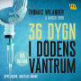 36 dygn i dödens väntrum