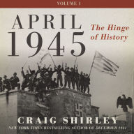 April 1945: The Hinge of History
