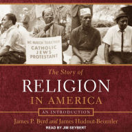 The Story of Religion in America: An Introduction