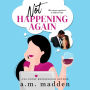 Not Happening Again: Navarro Triplets, Book 2