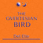 The Overtesian Bird
