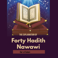 The Explaination of Forty Hadith Nawawi (Abridged)