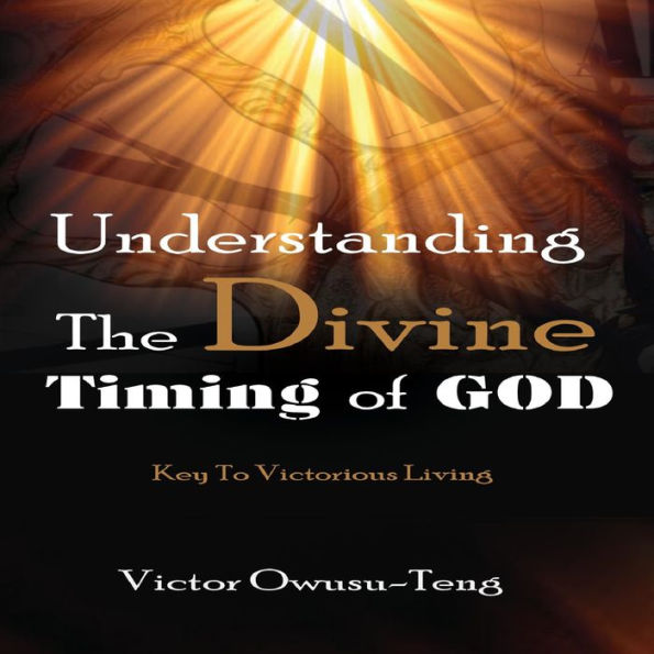 Understanding The Divine Timing Of God