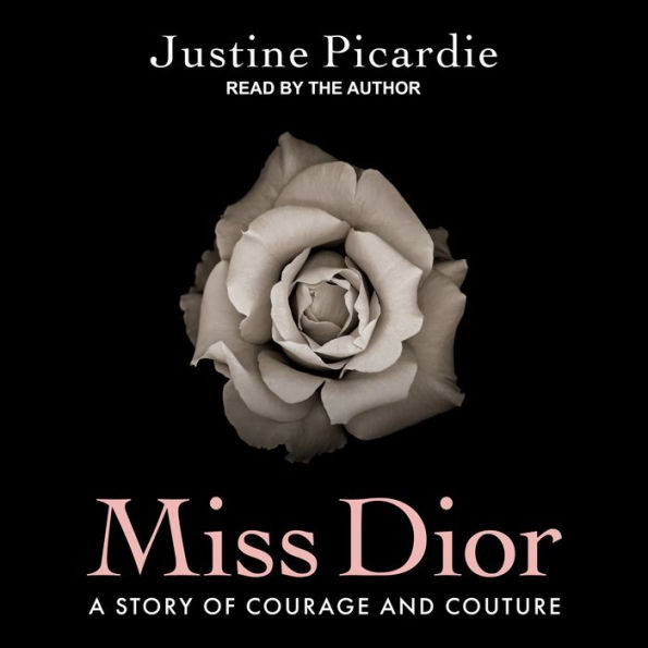 Miss Dior: A Story of Courage and Couture