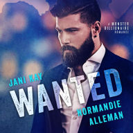 Wanted: A Monster Billionaire Romance