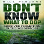 Don't Know What to Do?: Discover Promotion in the Wilderness