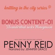 Knitting in the City Bonus Content - 01: Neanderthal Seeks Honeymoon
