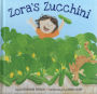 Zora's Zucchini