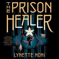 The Prison Healer (Prison Healer Series #1)