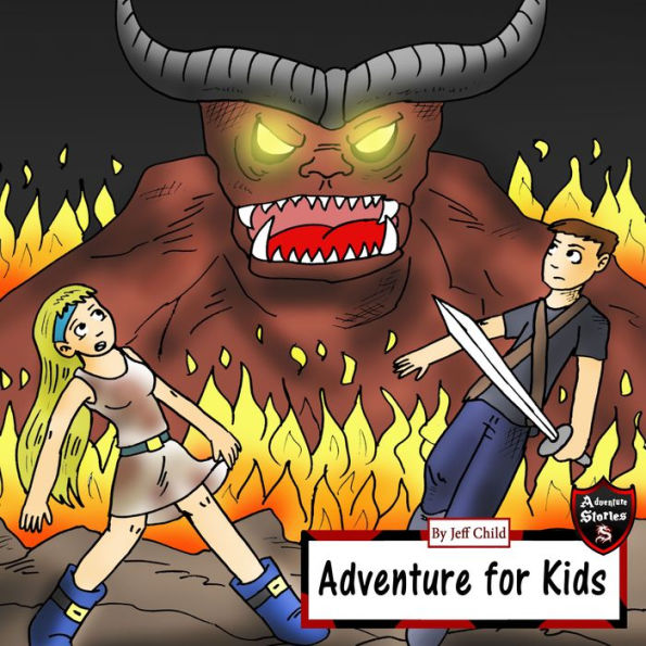 Adventure for Kids: Taking Down the Fire Monster