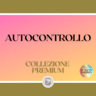 AUTOCONTROLLO: COLLEZIONE PREMIUM (3 LIBRI)