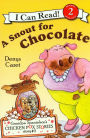 A Snout For Chocolate