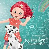 Ein achtsamer Tag mit Rubinchen Rosenrot