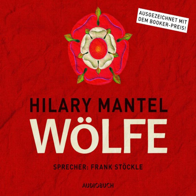 Wölfe / Wolf Hall by Hilary Mantel, Frank Stöckle 2940178628416