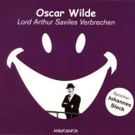 Lord Arthur Saviles Verbrechen (Abridged)