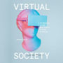 Virtual Society: The Metaverse and the New Frontiers of Human Experience
