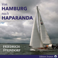 Von Hamburg nach Haparanda: Eine Segelreise ans Ende der Ostsee
